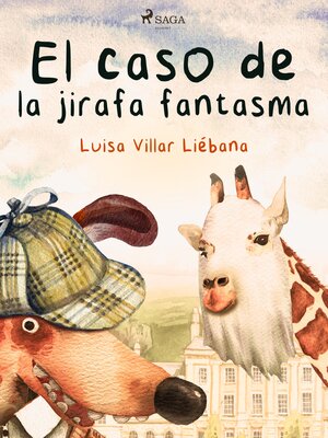 cover image of El caso de la jirafa fantasma